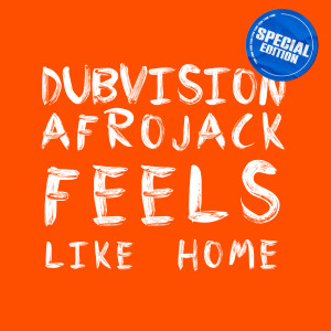 อัลบัม Feels Like Home (Official Song F1 Dutch Grand Prix) ศิลปิน DubVision