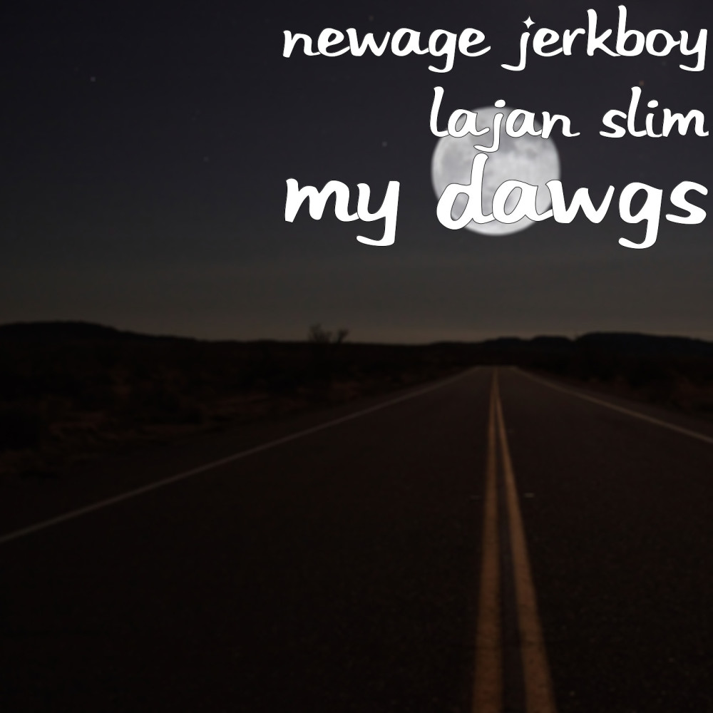 My Dawgs (Explicit)