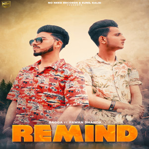 Listen to Remind song with lyrics from Bagga