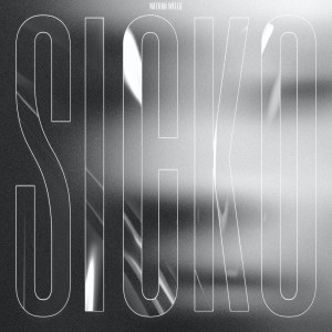 收听Nathan Wells的Sicko歌词歌曲
