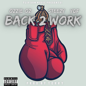 Ozzie Oz的專輯Back 2 Work (Explicit)