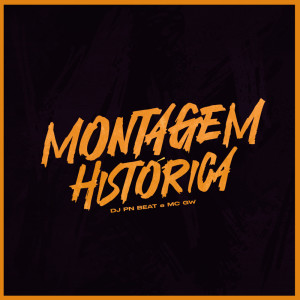 ดาวน์โหลดและฟังเพลง Montagem Historica (Explicit) พร้อมเนื้อเพลงจาก Dj Pn Beat