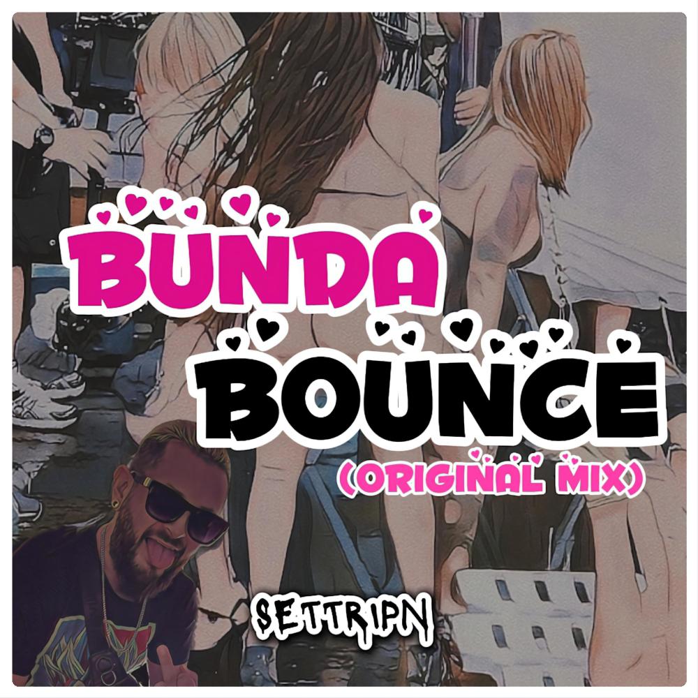 BUNDA BOUNCE
