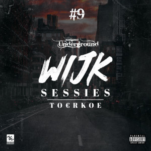 Listen to Wijksessie #9 Zonamo Underground (Explicit) song with lyrics from TO€RKOE