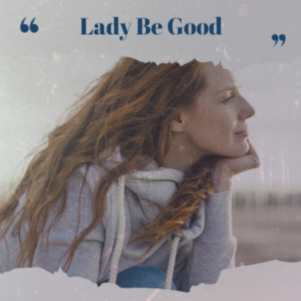 Lady Be Good