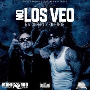 ดาวน์โหลดและฟังเพลง No Los Veo (feat. Duende) (Explicit) พร้อมเนื้อเพลงจาก El Duran