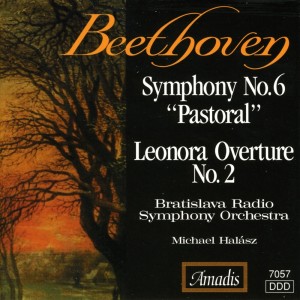 Bratislava CSR Symphony Orchestra的專輯Beethoven: Symphony No. 6 / Leonore Overture No. 2