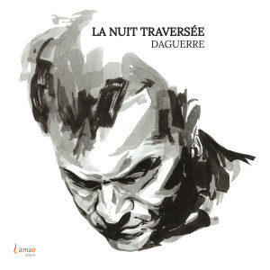 Album La nuit traversée from Daguerre