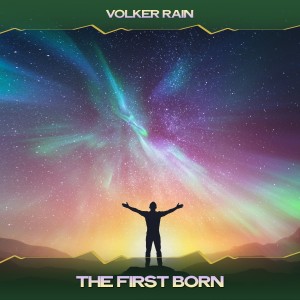 Volker Rain的專輯The First Born