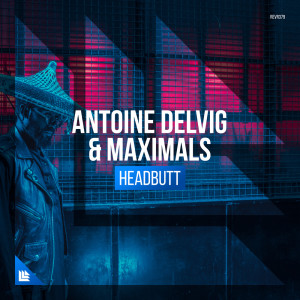 Listen to Headbutt song with lyrics from Antoine Delvig