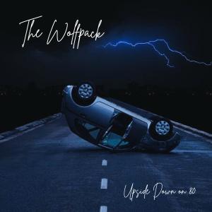 收聽The Wolfpack的Upside Down on 80歌詞歌曲