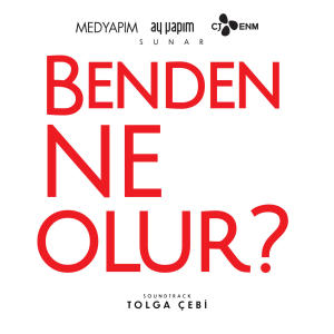 Tolga Çebi的專輯Benden Ne Olur ? (Orijinal Film Müzikleri)