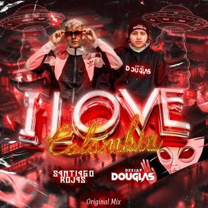 ดาวน์โหลดและฟังเพลง I Love Colombia (Original Mix) พร้อมเนื้อเพลงจาก DJ Douglas