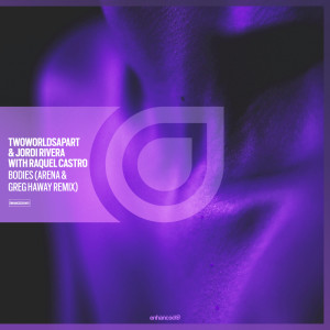 ดาวน์โหลดและฟังเพลง Bodies (Arena & Greg Haway Remix) พร้อมเนื้อเพลงจาก TwoWorldsApart