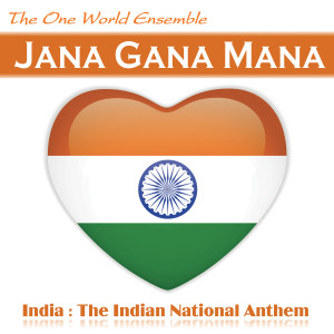 ดาวน์โหลดและฟังเพลง Jana Gana Mana พร้อมเนื้อเพลงจาก The One World Ensemble