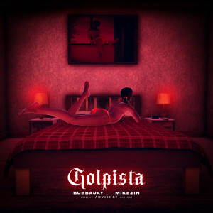 ดาวน์โหลดและฟังเพลง Golpista (Explicit) พร้อมเนื้อเพลงจาก Bubbajay