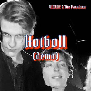 The Passions的專輯Hotboll (demo) (Explicit)