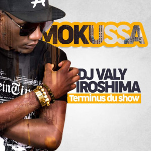 Album Mokussa (Terminus du show) from DJ VALY IROSHIMA