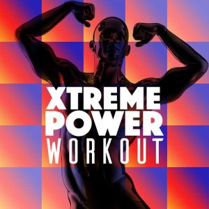 อัลบัม Xtreme Power Workout ศิลปิน Xtreme Cardio Workout