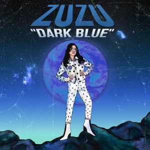 ดาวน์โหลดและฟังเพลง Dark Blue พร้อมเนื้อเพลงจาก ZUZU