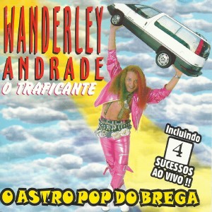 收聽Wanderley Andrade的Traficante do Amor歌詞歌曲