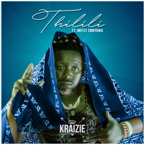 Dengarkan lagu Thilili nyanyian Kraizie dengan lirik