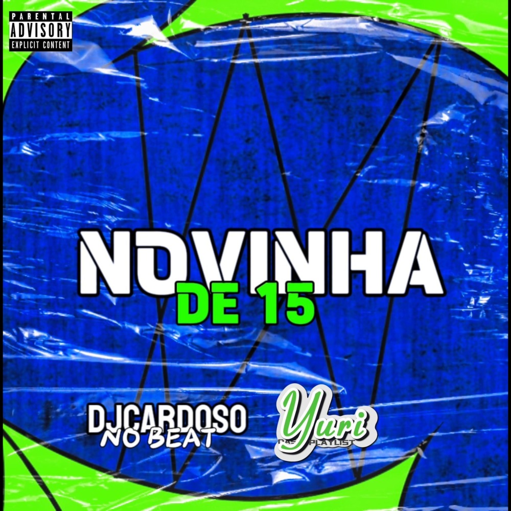 Novinha de 15 (feat. Cardoso No Beat & Menor do Engenho) (Explicit)