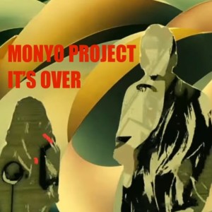 Monyo Project的專輯It's Over