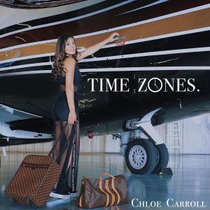 收聽Chloe Carroll的Time Zones.歌詞歌曲