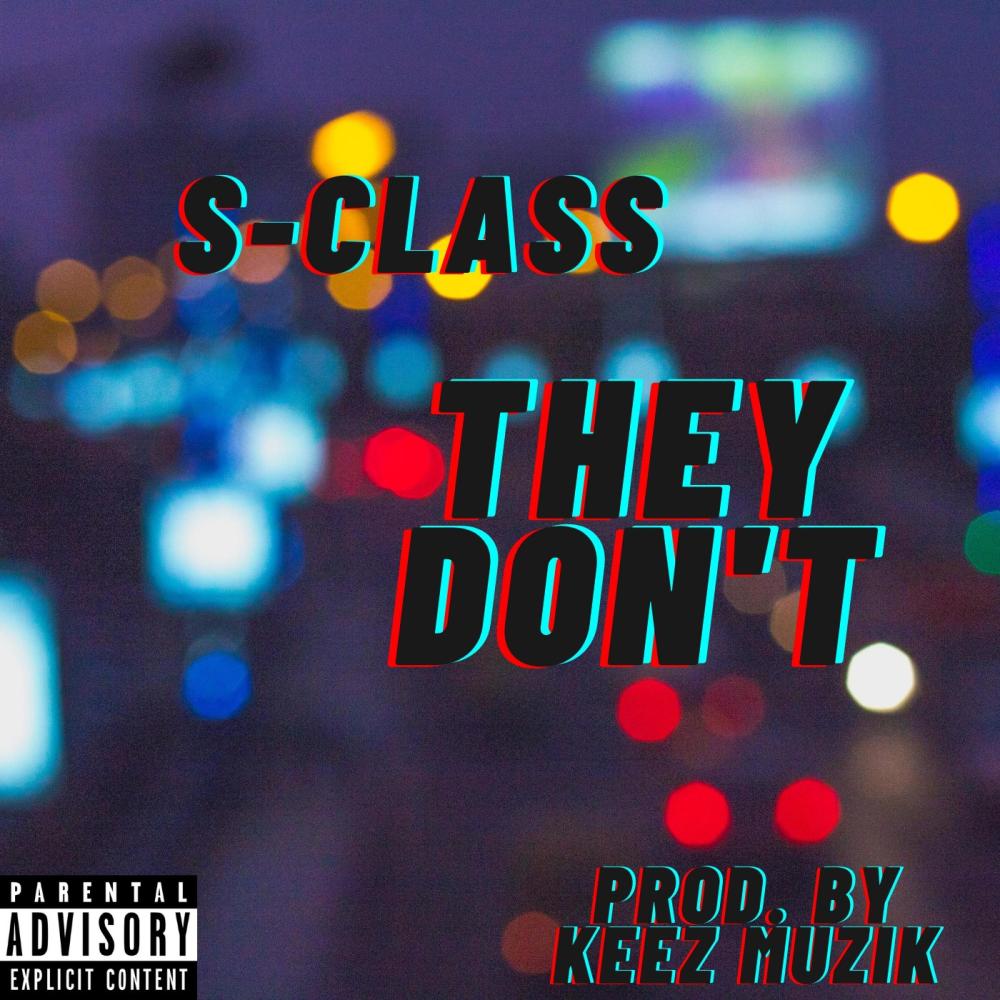 They Don't (Explicit)