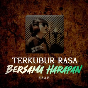 Asta Production的专辑Terkubur Rasa Bersama Harapan
