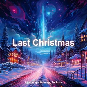 收听Hypermorph的Last Christmas (Techno Version)歌词歌曲