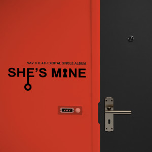 Dengarkan lagu She′s Mine nyanyian VAV dengan lirik