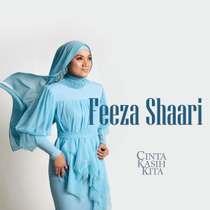 Listen to Cinta Kasih Kita song with lyrics from Feeza Shaari