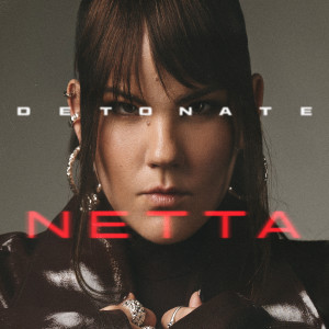 Netta的專輯Detonate (Explicit)