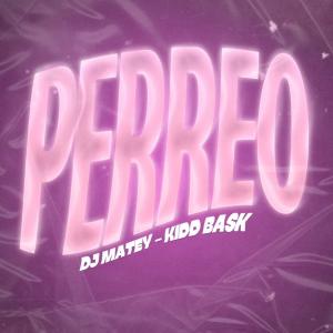 DJ MATEY的專輯PERREO (Explicit)