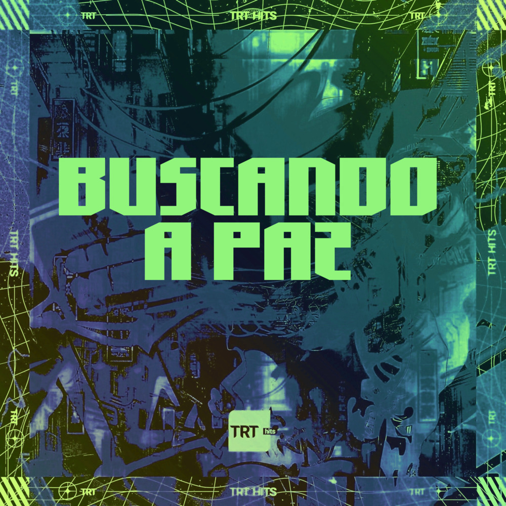 BUSCANDO A PAZ (Explicit)
