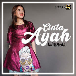 Dengarkan Cinta Ayah lagu dari Wiranti Lida dengan lirik