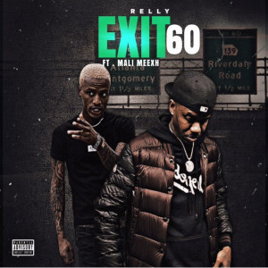 Listen to Exit 60 (Explicit) song with lyrics from Relly