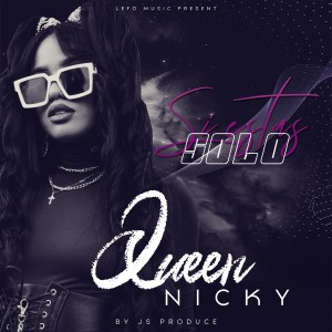 收聽Queen Nicky的Si Estas Solo (Explicit)歌詞歌曲