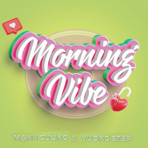 Listen to Morning Vibe song with lyrics from Manh Cuong