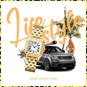 收聽London Stanley的Lifestyle (Explicit)歌詞歌曲