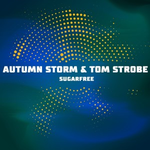 Autumn Storm的专辑Sugarfree