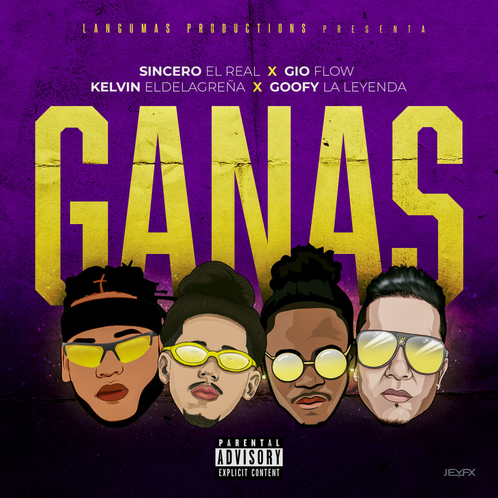 Ganas (Explicit)