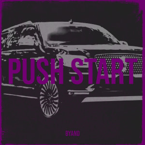 Album Push Start (Explicit) from Byand