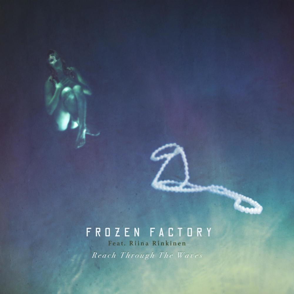 Reach Through The Waves (feat. Riina Rinkinen)