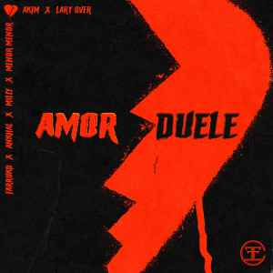 ดาวน์โหลดและฟังเพลง Amor Duele (Remix|Explicit) พร้อมเนื้อเพลงจาก Akim