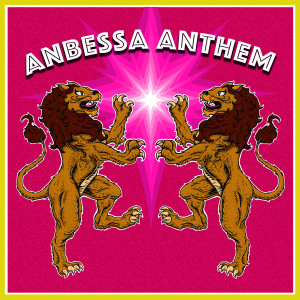 ดาวน์โหลดและฟังเพลง Anbessa Anthem พร้อมเนื้อเพลงจาก Anbessa Sound