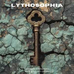 Federico Ferrandina的专辑Lythosophia