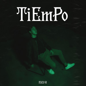 Listen to Tiempo song with lyrics from Nico R